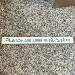 Friends Drinking Wood Block Sign